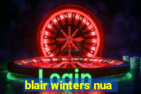 blair winters nua